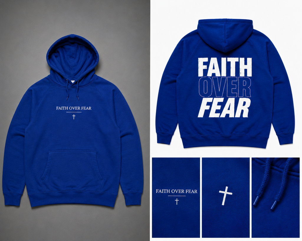 FAITH OVER FEAR (HOODIE)