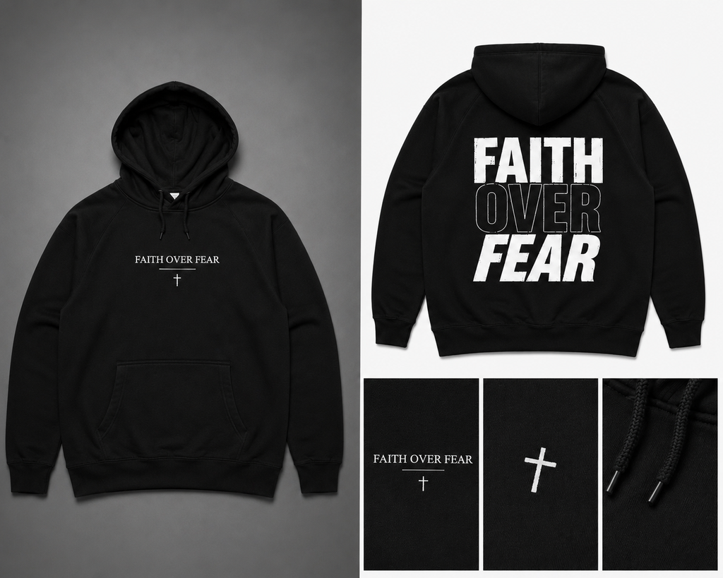 FAITH OVER FEAR (HOODIE)