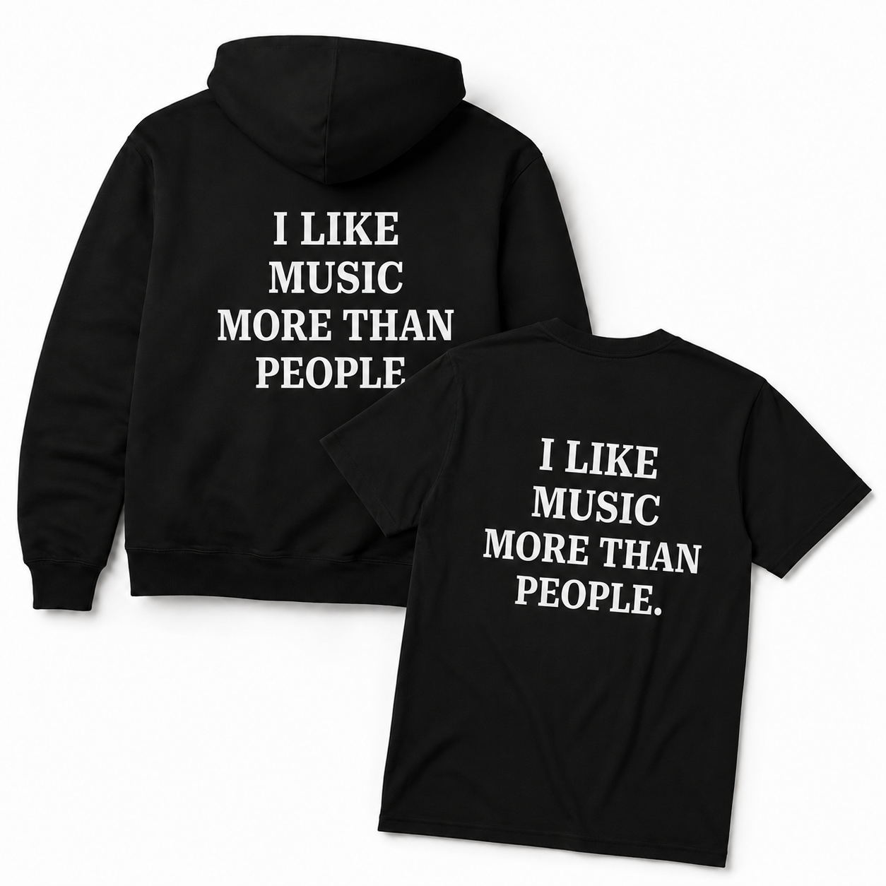 I LIKE MUSIC MORE THAN PEOPLE