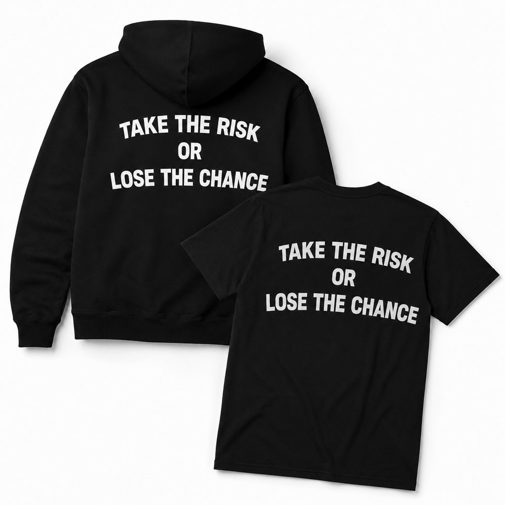 "take the risk"