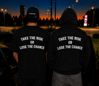"take the risk"