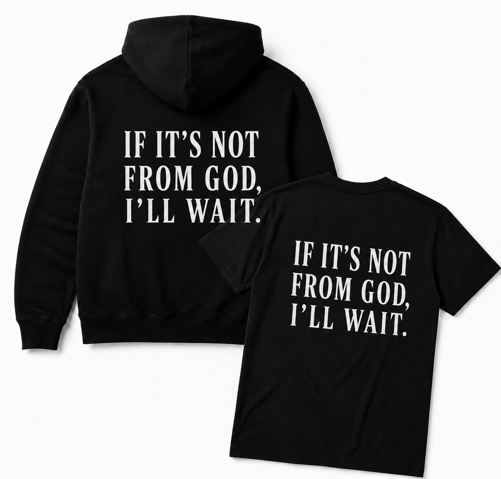 IF ITS NOT FROM GOD I´ll WAIT