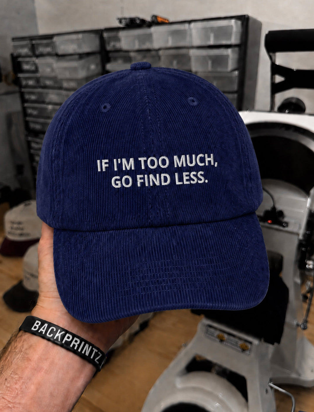 IF I'M TOO MUCH GO FIND LESS