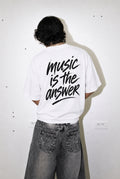 MUSIC IS THE ANSWER