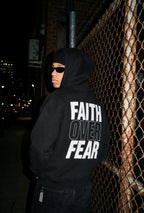 FAITH OVER FEAR (HOODIE)
