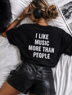 I LIKE MUSIC MORE THAN PEOPLE