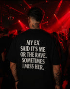 ME OR THE RAVE