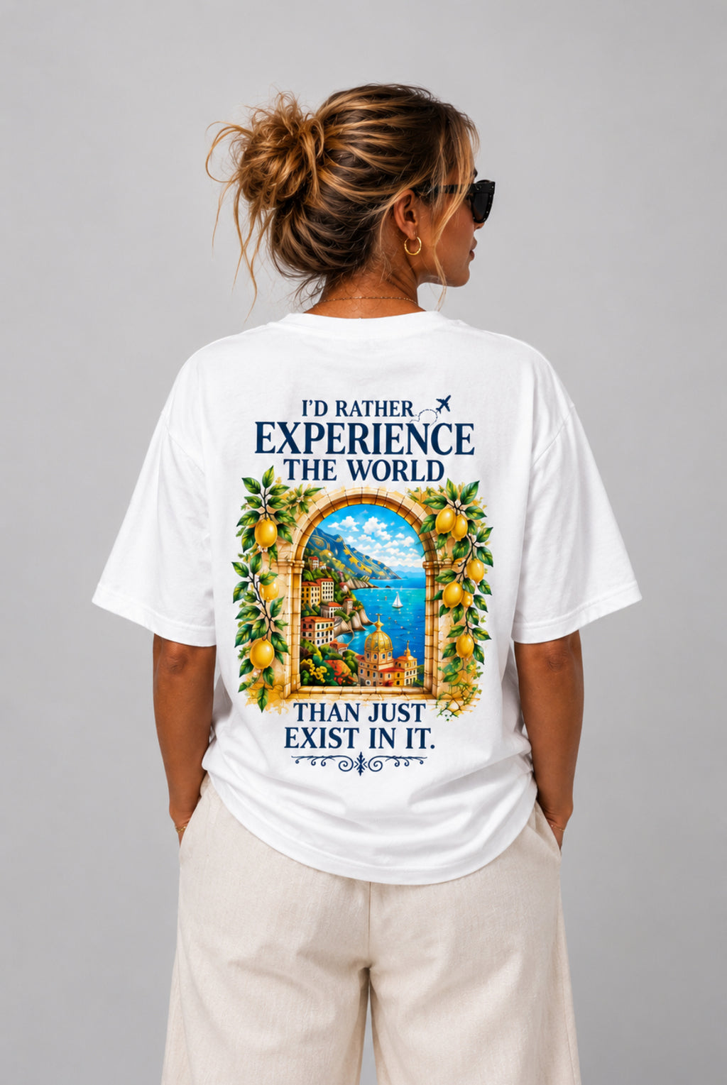 RATHER EXPERIENCE THE WORLD THAN JUST EXIST IN IT