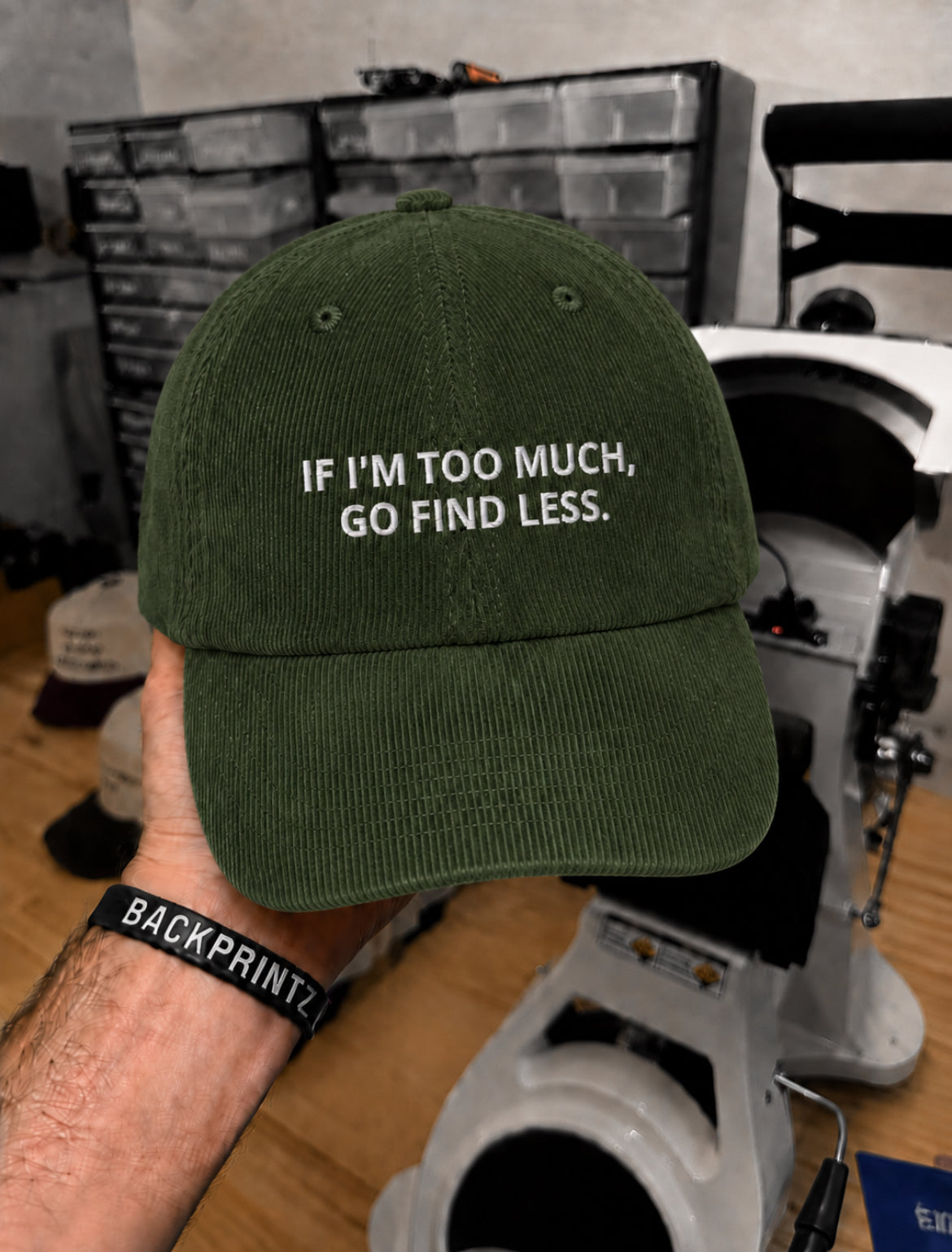 IF I'M TOO MUCH GO FIND LESS