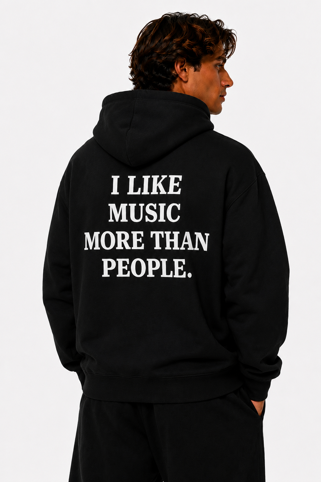 I LIKE MUSIC MORE THAN PEOPLE
