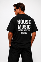 HOUSE MUSIC IS THE WAY OF LIVING