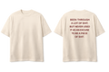 Custom Request - Been Through a Lot – Unisex T-Shirt