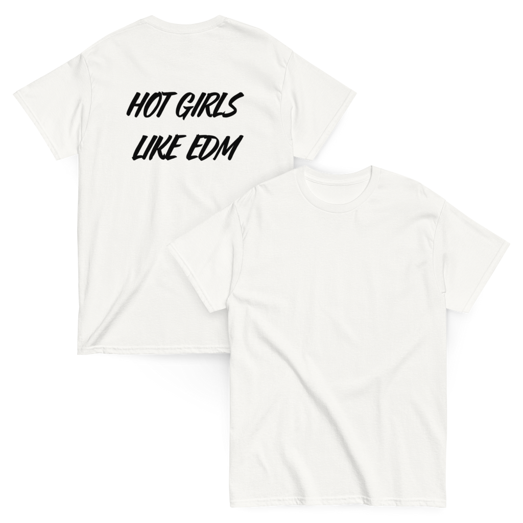 "hot girls like edm"