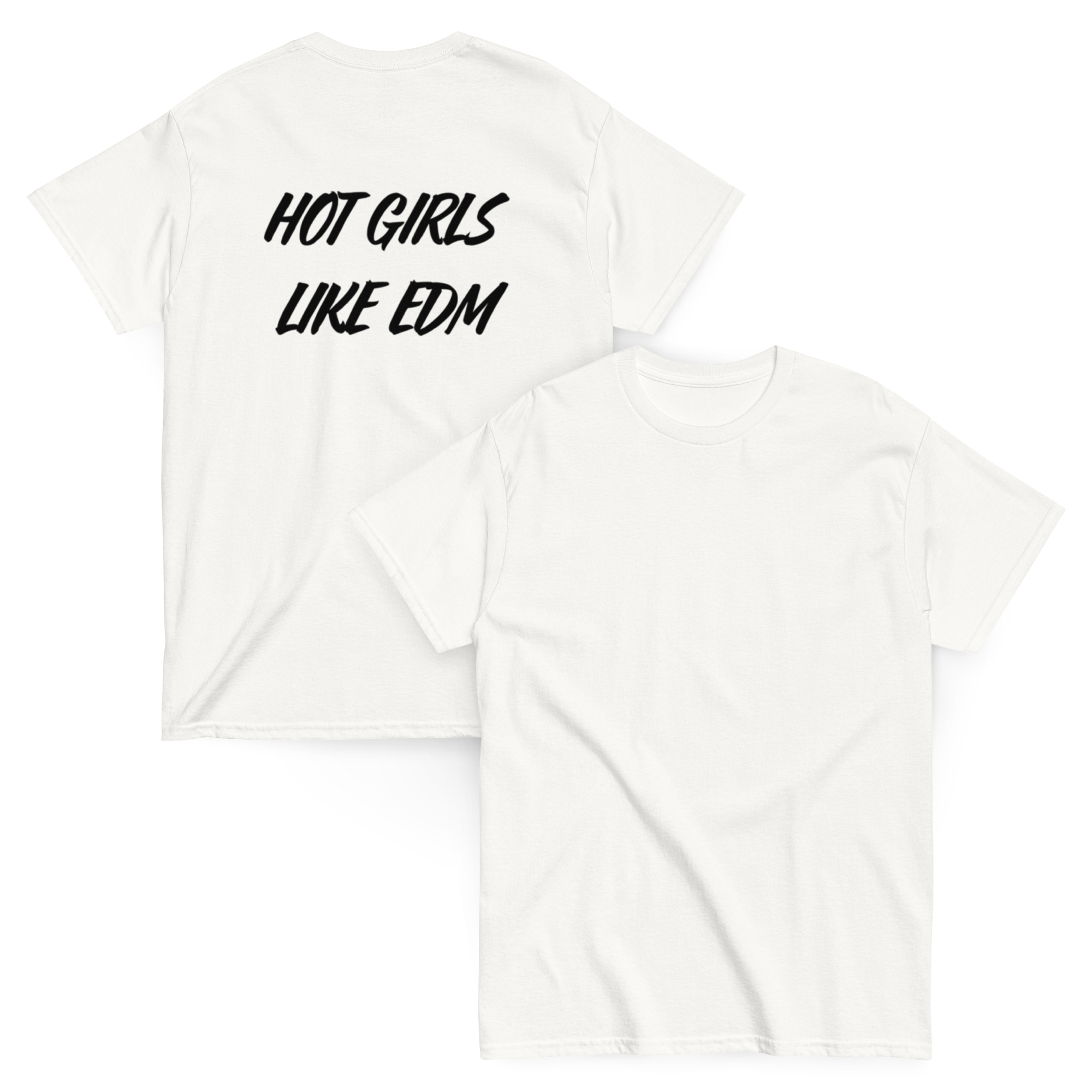 "hot girls like edm"
